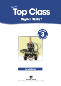 Top Class Digital Skills Grade 3 Teachers Guide